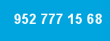 952 777 15 68